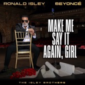 Make Me Say It Again, Girl (feat. Beyoncé) artwork