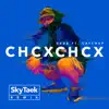 Stream & download CHCX CHCX (SkyTaek Remix) [feat. CatchUp] - Single