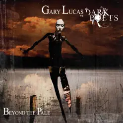 Beyond the Pale - Gary Lucas Beyond the Pale - Gary Lucas