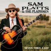Sam Platts And The Plainsmen - Seven Times a Day