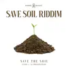 Save the Soil - Single album lyrics, reviews, download