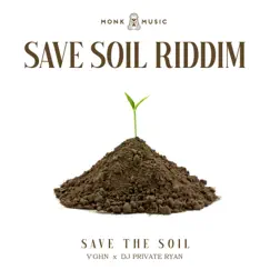 Save the Soil - Single by V'ghn & DJ Private Ryan album reviews, ratings, credits