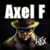 Axel F (From "Beverly Hills Cop") [Electro House Version] - Single album lyrics, reviews, download