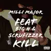 Kill (feat. Scrufizzer & Big H) - Single album lyrics, reviews, download