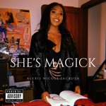 Alexis Nicole Jackson - She's Magick