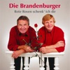 Die Brandenburger - Rote Rosen schenk ich dir