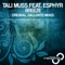 Breeze (Dallonte Remix) [feat. Esphyr] - Tali Muss lyrics
