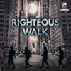 Righteous Walk - Single