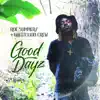 Stream & download Good Dayz - Single