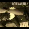 Ooh Nah Nah - Single album lyrics, reviews, download