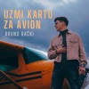 Uzmi Kartu Za Avion - Single