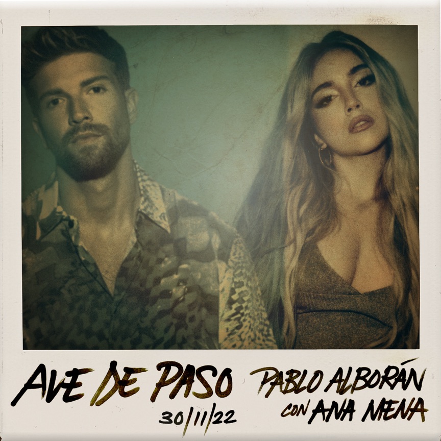 Pablo Alborán - Ave de paso (con Ana Mena) - Single (2022) [iTunes Plus AAC M4A]-新房子