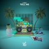 Tell Me - Single