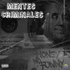 Mentes Criminales (Remix) [feat. GS] - Single album lyrics, reviews, download