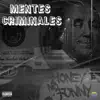 Stream & download Mentes Criminales (Remix) [feat. GS] - Single