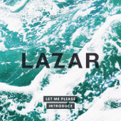 Let Me Please Introduce - EP - Lazar