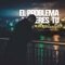 El Problema Eres Tú - Alexandre Pires lyrics