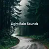 Light Rain Sounds album lyrics, reviews, download