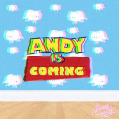 Andy Is Coming - Single - Mr. Pig