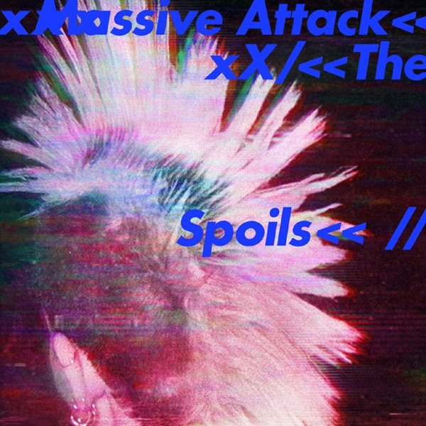 The Spoils / Come Near Me - Single - Massive Attack