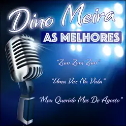 Dino Meira, As Melhores - Dino Meira