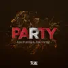 Stream & download Party - Single