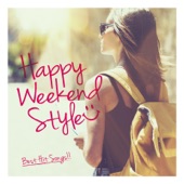 Happy Weekend Style -Best Hit Songs- (週末に聴きたい、多幸感溢れるアコースティックカヴァー集) artwork