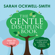 Sarah Ockwell-Smith - The Gentle Discipline Book: How to raise co-operative, polite and helpful children (Unabridged)