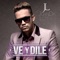 Ve Y Dile - JuanDa Lotero lyrics