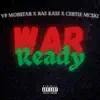 Stream & download War Ready (feat. Ras Kass & Certie Mc$ki)