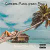 Summer Flows - Single (feat. Ezu) - Single album lyrics, reviews, download