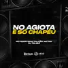 No Agiota É Só Chapéu - Single album lyrics, reviews, download