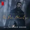 The Pale Blue Eye (Soundtrack from the Netflix Film) album lyrics, reviews, download