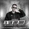 Tu Tem uma Cara (feat. MC Gui Andrade, MC GP, MC Menor MT, Dj W-Beatz, DJ DN, Megabaile Do Areias, DJ Ery, JC NO BEAT, DJ Tezinho & DJ Douglinhas) song lyrics