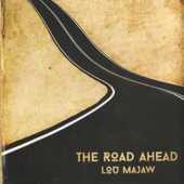 The Road Ahead - EP - Lou Majaw