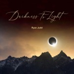 Ryan Judd - Darkness to Light