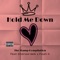Hold Me Down (feat. Emerald Neki & Flash G) - The Stamp Compilation lyrics