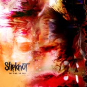 Slipknot - Dying Song