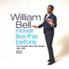 William Bell - Every Man Oughta Have a Woman