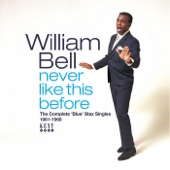 William Bell - Somebody Mentioned Your Name