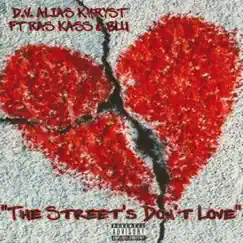 Streets Don't Love (feat. Blu & Rass Kass) - Single by D.V. Alias Khryst album reviews, ratings, credits