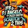 Scratch 2 This (feat. Dizzy Dustin) - Single