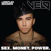 Sex. Money. Power