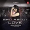 Shit About Love (feat. Millind Gaba) - Mehak Malhotra & Millind Gaba lyrics