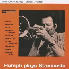 Humph Plays Standards (2014 Remastered Version) by Humphrey Lyttelton album reviews, ratings, credits