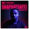 Snapdatsh!t Remix (feat. Patoranking & Emtee) - Kly & DJ Maphorisa lyrics