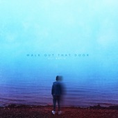 Walk Out That Door artwork