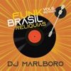 Funk Brasil Relíquias (DJ Marlboro Remixes / Vol. 6)