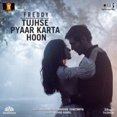 Tujhse Pyaar Karta Hoon (From "Freddy") artwork