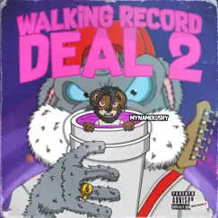 Walking Record Deal 2 by MyNameKushy album reviews, ratings, credits
